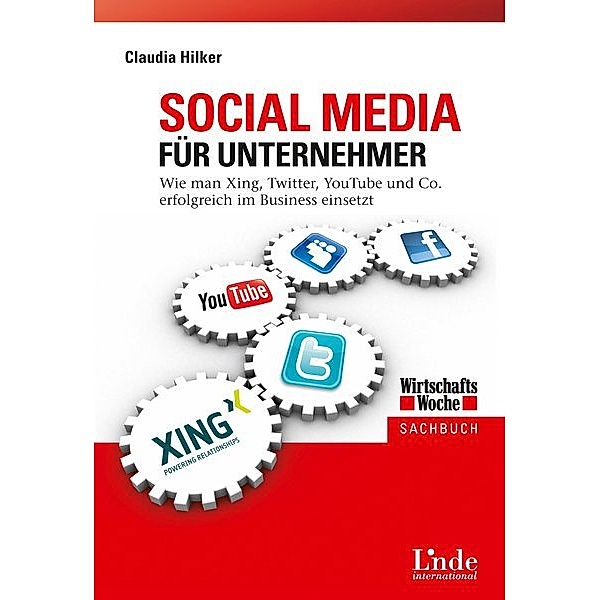 WirtschaftsWoche-Sachbuch / Social Media für Unternehmer, Claudia Hilker