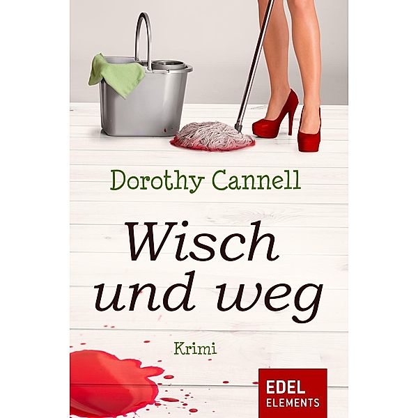 Wisch und weg, Dorothy Cannell