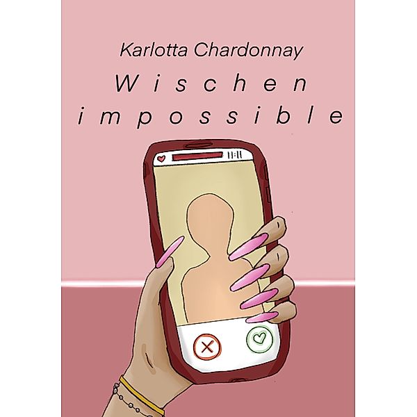 Wischen impossible, Karlotta Chardonnay