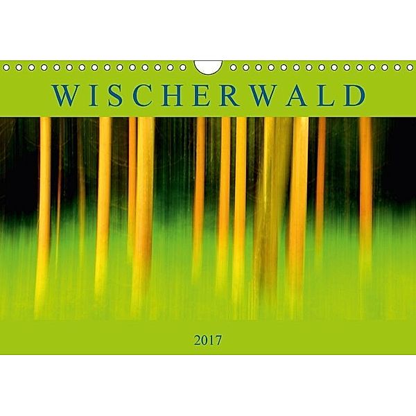 Wischerwald (Wandkalender 2017 DIN A4 quer), GUGIGEI