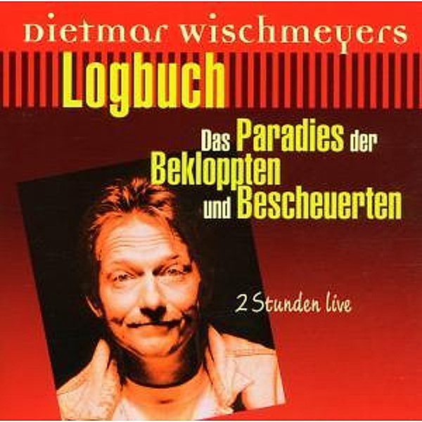 Wischmeyers Logbuch Live, Dietmar Wischmeyer