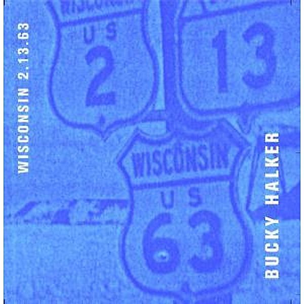 Wisconsin 2.13.63, Bucky Halker