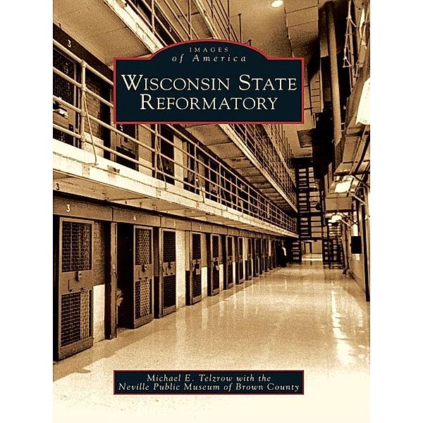 Wisconsin State Reformatory, Michael E. Telzrow