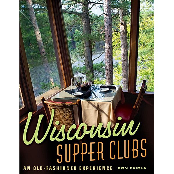 Wisconsin Supper Clubs, Ron Faiola