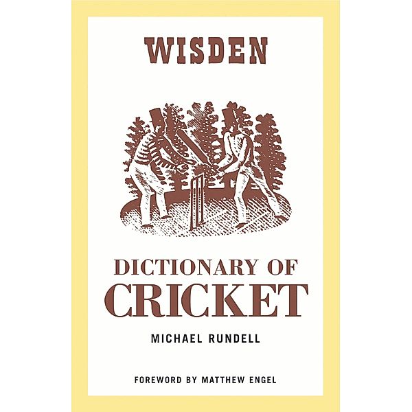Wisden Dictionary of Cricket, Michael Rundell