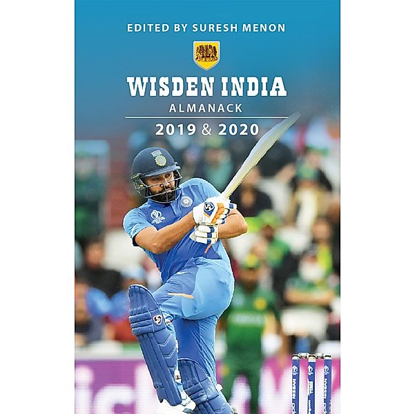 Wisden India Almanack 2019 & 20 / Bloomsbury India, Suresh Menon