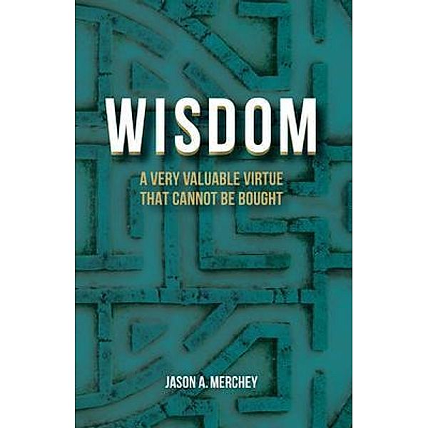 Wisdom, Jason Merchey