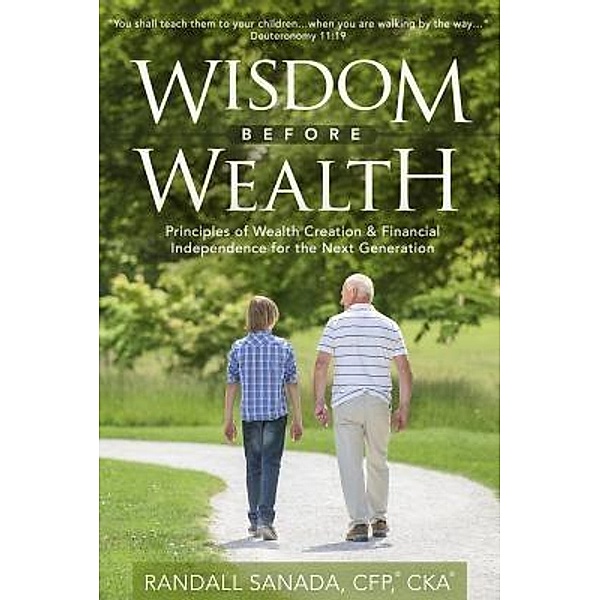 Wisdom Before Wealth, Randall Sanada Cfp Cka
