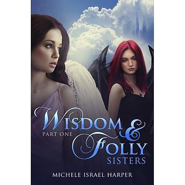 Wisdom & Folly, Michele Israel Harper