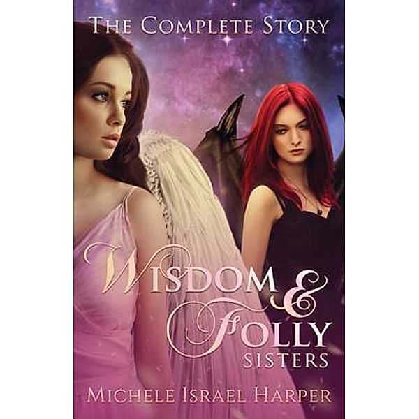 Wisdom & Folly Sisters, Michele Israel Harper