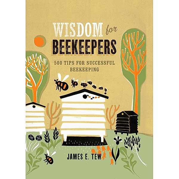 Wisdom for Beekeepers, Jim Tew
