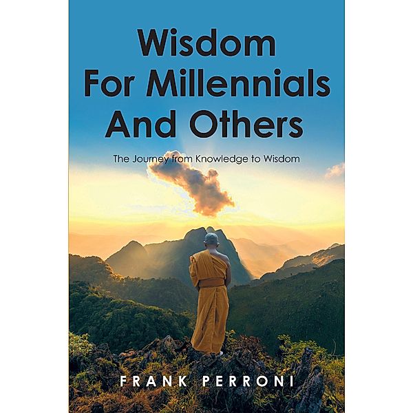 Wisdom for Millennials and Others, Frank Perroni