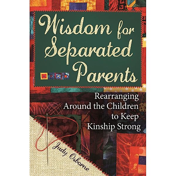 Wisdom for Separated Parents, Judy Osborne