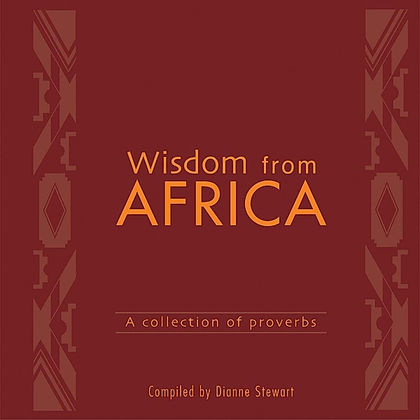 Wisdom from Africa, Dianne Stewart