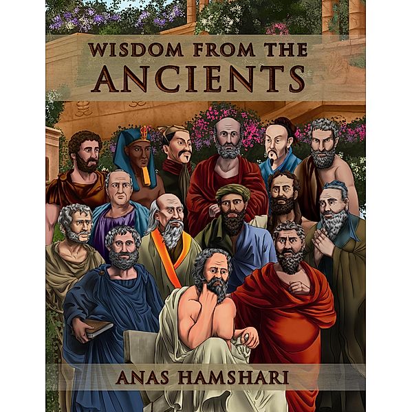 Wisdom From The Ancients, Anas Hamshari