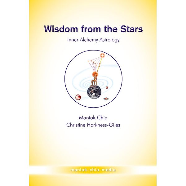 Wisdom from the Stars, Mantak Chia, Christine Harkness-Giles