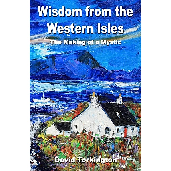 Wisdom from the Western Isles / O-Books, David Torkington