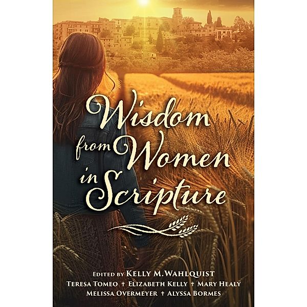 Wisdom from Women in Scripture