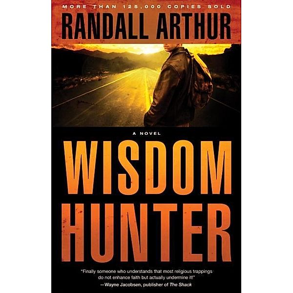 Wisdom Hunter, Randall Arthur