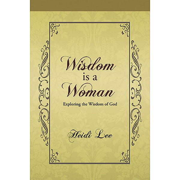 Wisdom Is a Woman, Heidi Lee