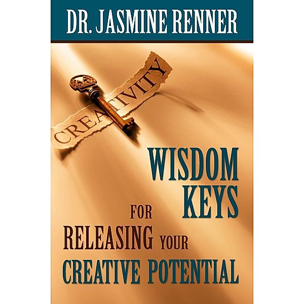 Wisdom Keys for Releasing Your Creative Potential, Jasmine Boone's Renner