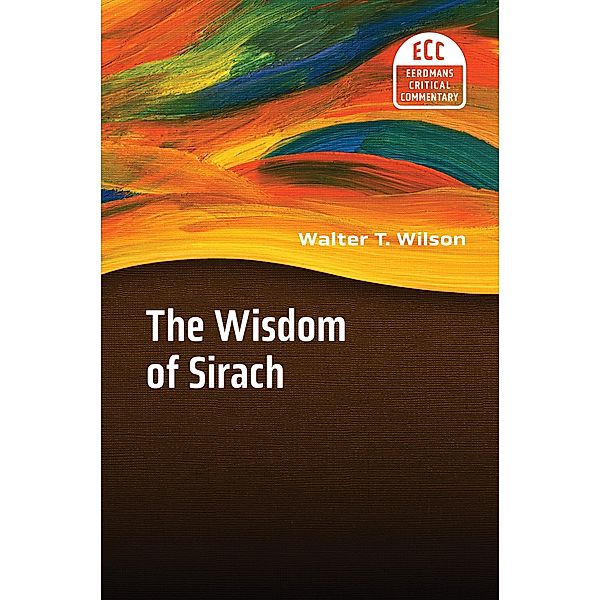 Wisdom of Sirach, Walter T. Wilson