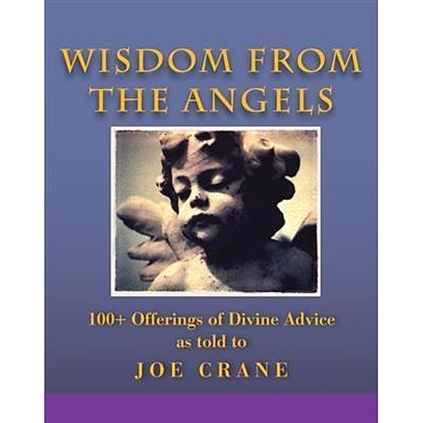 Wisdom of the Angels, Joe Crane