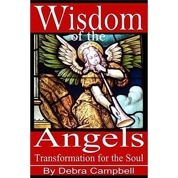 Wisdom of the Angels, Debra Campbell