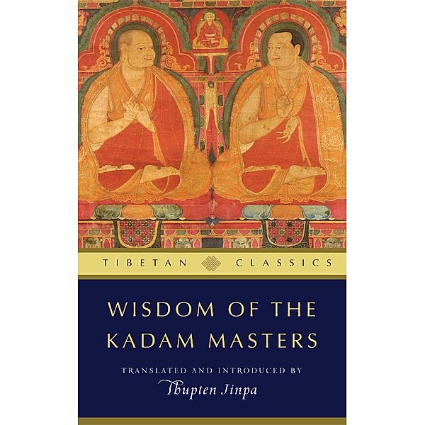 Wisdom of the Kadam Masters