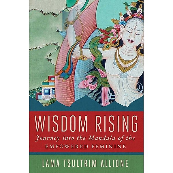 Wisdom Rising, Lama Tsultrim Allione