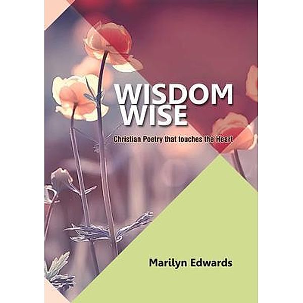 Wisdom Wise / Kingdom Publishers, Marilyn Edwards