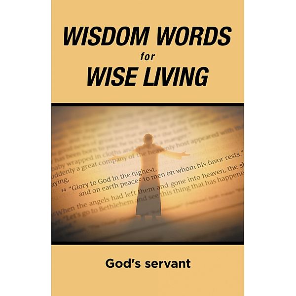 Wisdom Words for Wise Living, God'S Servant