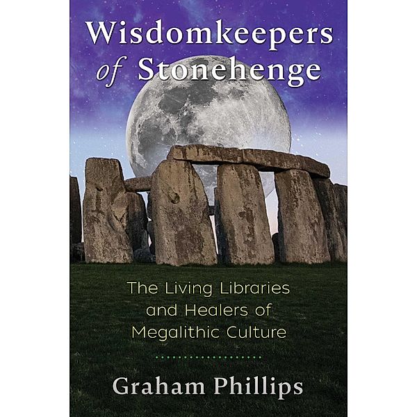 Wisdomkeepers of Stonehenge, Graham Phillips