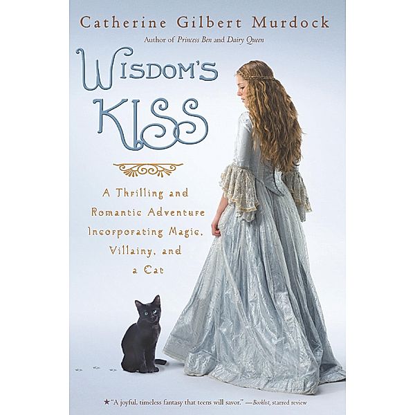 Wisdom's Kiss / Clarion Books, Catherine Gilbert Murdock