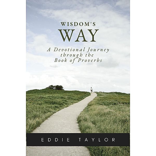 Wisdom's Way, Eddie Taylor