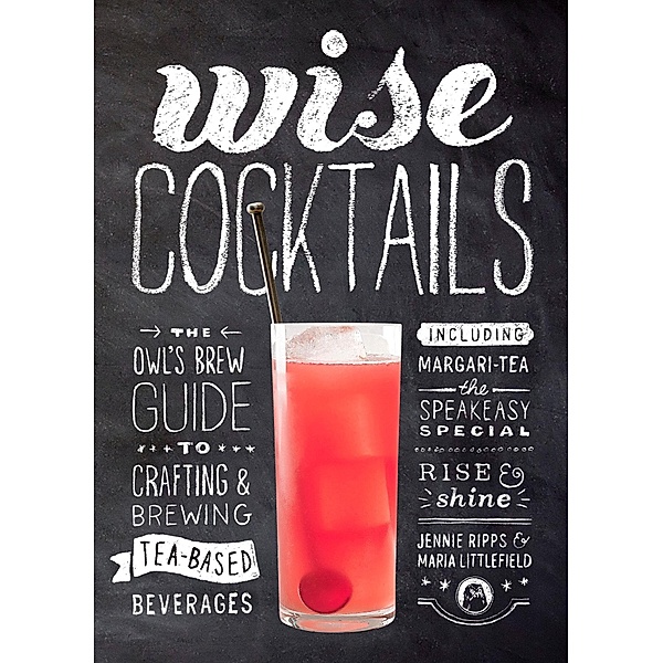 Wise Cocktails, Jennie Ripps, Maria Littlefield