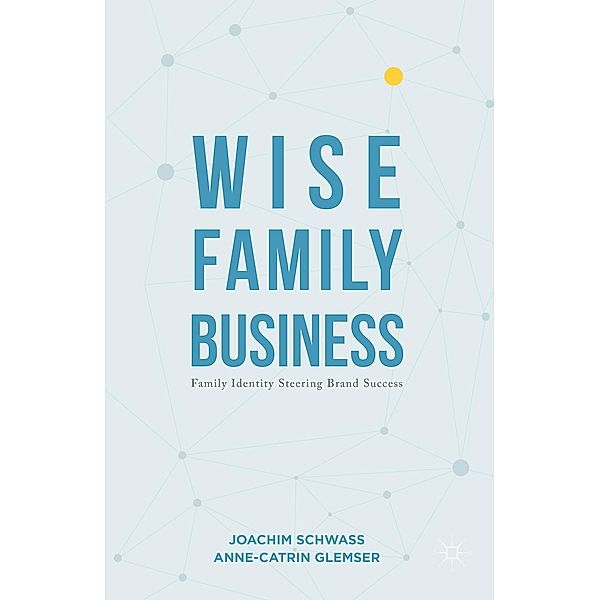 Wise Family Business, Joachim Schwass, Anne-Catrin Glemser