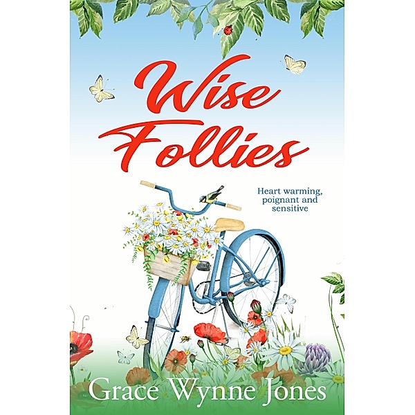 Wise Follies, Grace Wynne-Jones
