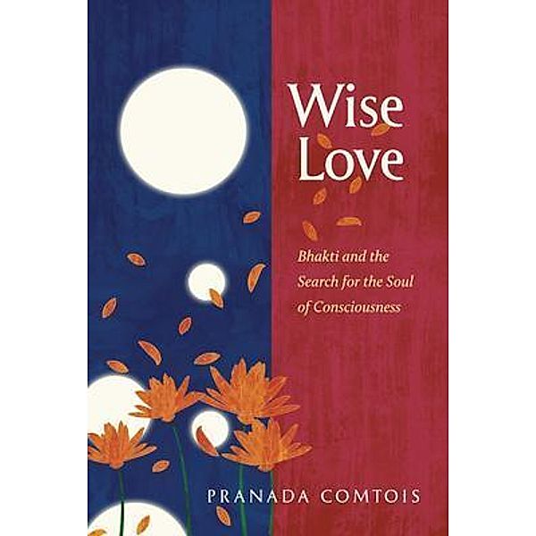 Wise-Love / Chandra Media, Pranada Comtois