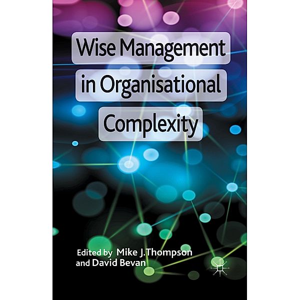 Wise Management in Organisational Complexity