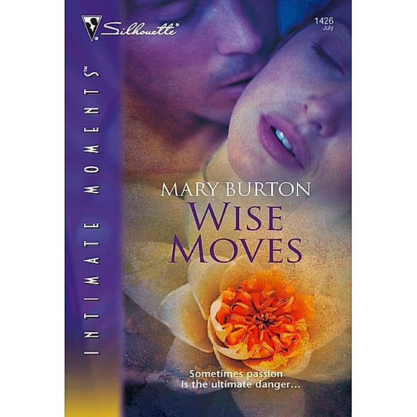 Wise Moves / MIRA, Mary Burton