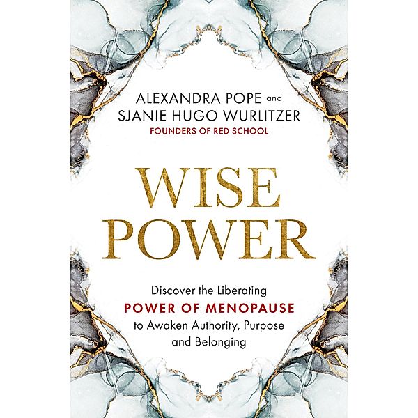 Wise Power, Alexandra Pope, Sjanie Hugo Wurlitzer