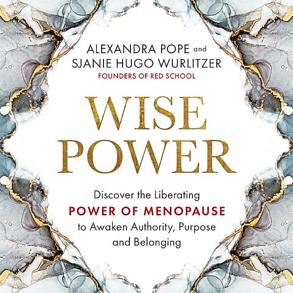 Wise Power, Alexandra Pope, Sjanie Hugo Wurlitzer