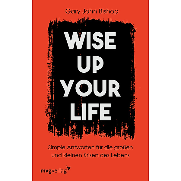 Wise up your life, Gary John Bishop