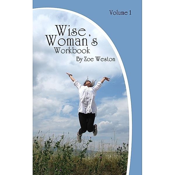 Wise Woman's Workbook / Zoe Weston, Zoe Weston