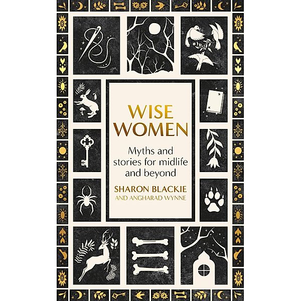 Wise Women, Sharon Blackie, Angharad Wynne