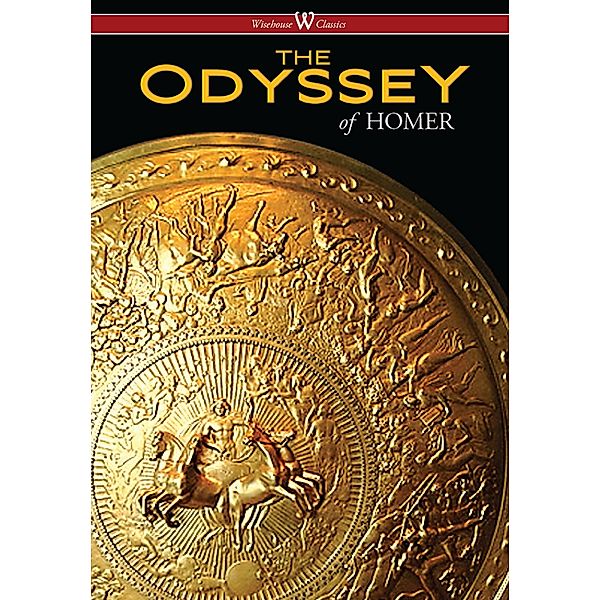 Wisehouse Classics: The Odyssey (Wisehouse Classics Edition), Homer