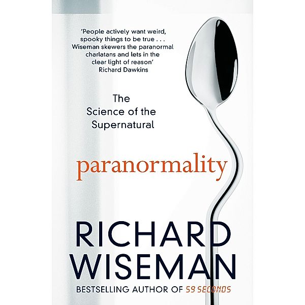 Wiseman, R: Paranormality, Richard Wiseman
