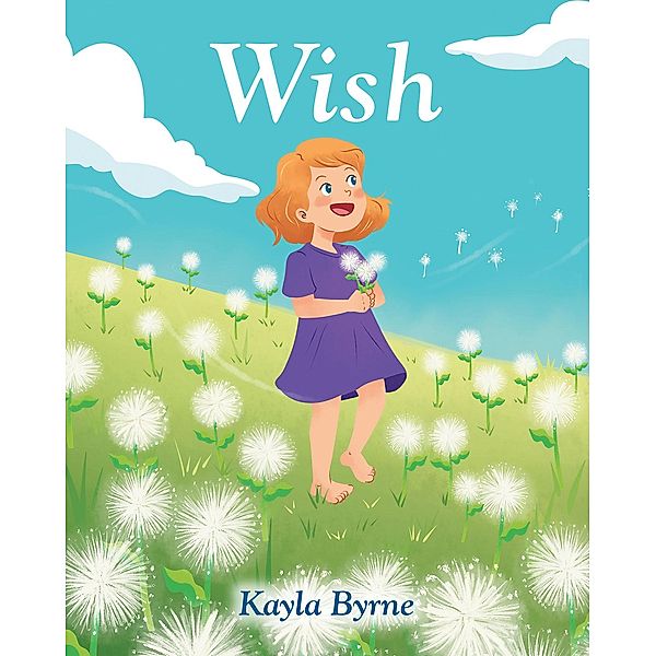 Wish, Kayla Byrne