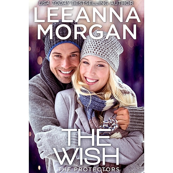 Wish: A Sweet, Small Town Romance / Leeanna Morgan, Leeanna Morgan
